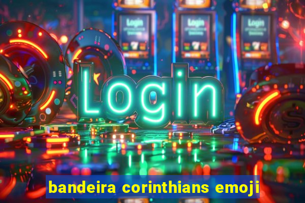 bandeira corinthians emoji